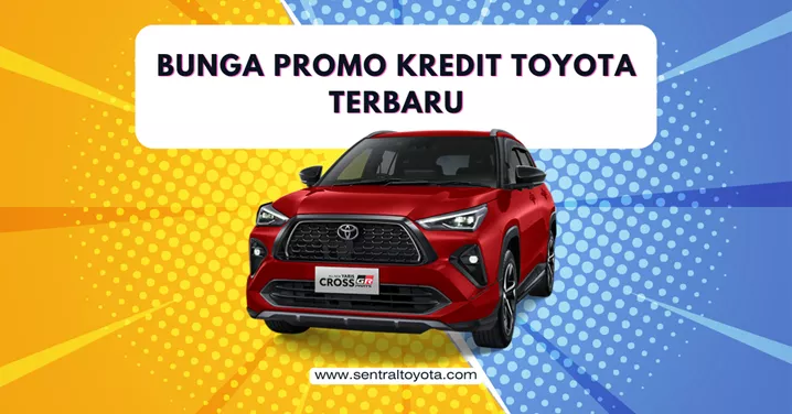 Bunga Promo Kredit Toyota Terbaru
