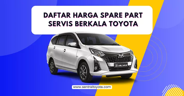 Daftar Harga Spare Part Servis Berkala Toyota