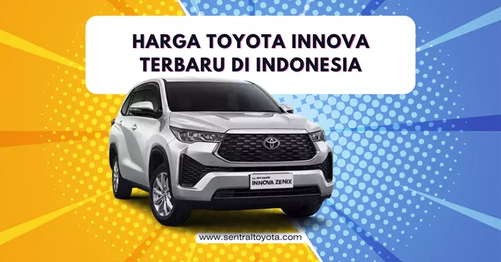 Harga Toyota Innova Terbaru Di Indonesia