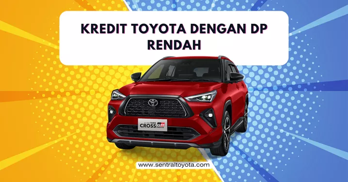 Kredit Toyota Dengan Dp Rendah