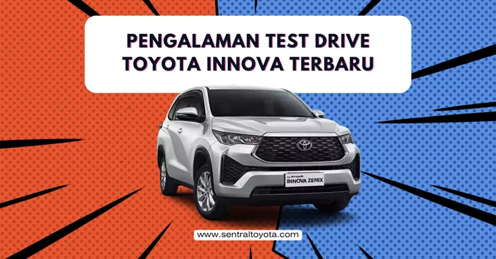 Pengalaman Test Drive Toyota Innova Terbaru