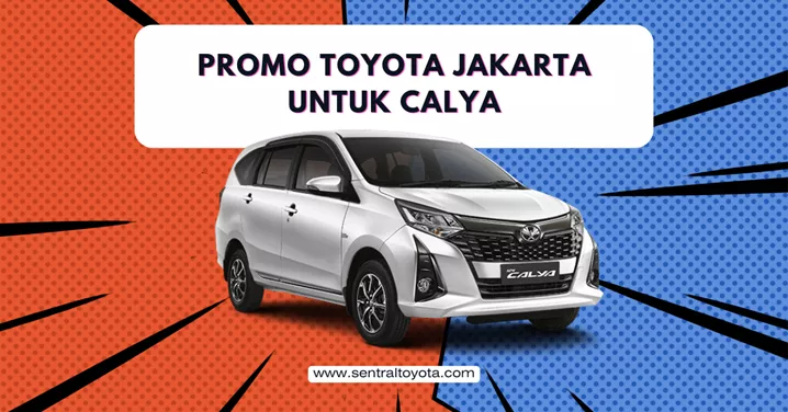 Promo Toyota Jakarta Untuk Calya