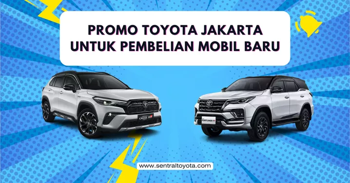 Promo Toyota Jakarta Untuk Pembelian Mobil Baru