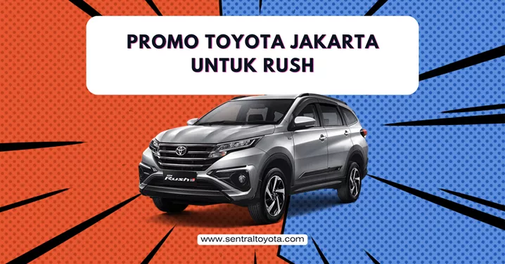 Promo Toyota Jakarta Untuk Rush