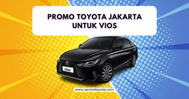 Promo Toyota Jakarta Untuk Vios