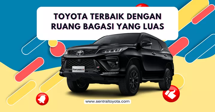 Toyota Terbaik Dengan Ruang Bagasi Yang Luas