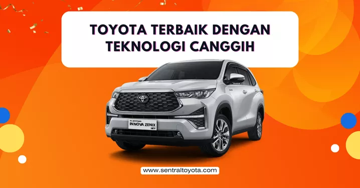 Toyota Terbaik Dengan Teknologi Canggih