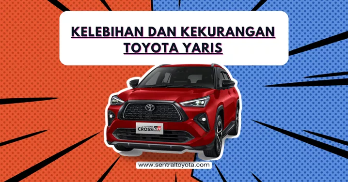 kelebihan dan kekurangan toyota yaris