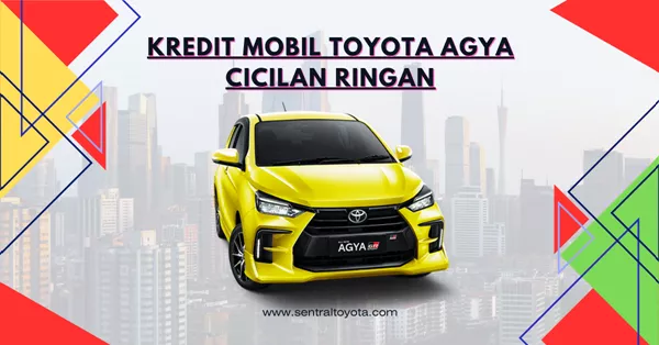 kredit mobil toyota agya cicilan ringan